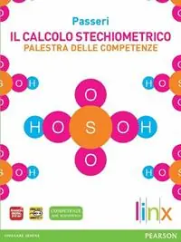 Il calcolo stechiometrico. Palestra delle competenze. Per le Scuole superiori. Con espansione online Prezzo Conveniente