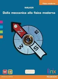Bestseller Dalla meccanica alla fisica moderna. Fisica moderna. Per le Scuole superiori. Con espansione online