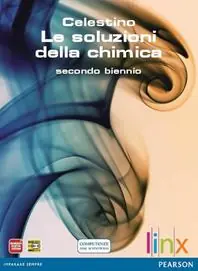 Scelto Dai Clienti Soluzioni della chimica. Per il secondo biennio delle Scuole superiori. Con espansione online