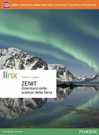 Zenit. Orientarsi nelle scienze della terra. Per le Scuole superiori. Con e-book. Con espansione online A Buon Prezzo