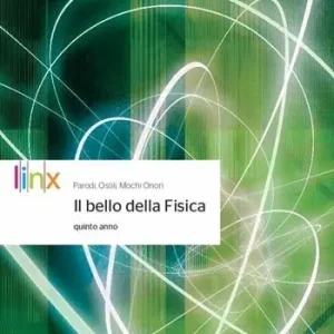 Bello della fisica. Per le Scuole superiori. Con e-book. Con espansione online. Vol. 2 Promozione Esclusiva