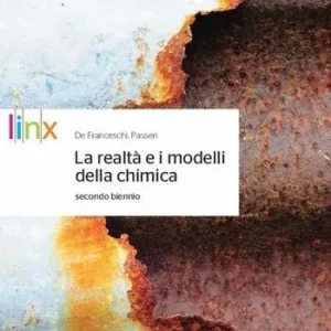 Realtà e i modelli della chimica. Per la 3ª e 4ª classe delle Scuole superiori. Con e-book. Con espansione online Compra Online