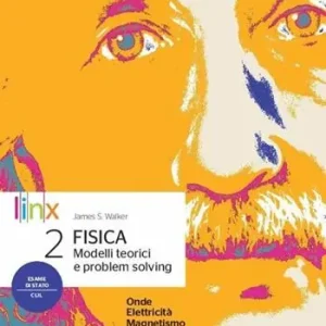 Saldi Fisica. Modelli teorici e problem solving. Per le Scuole superiori. Con e-book. Con espansione online. Vol. 2
