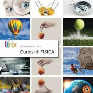 Curiosi di fisica. Per le Scuole superiori. Con Contenuto digitale per accesso online espansione online. Con Contenuto digitale per download e-book Bestseller