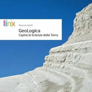 Geologica. Capire le scienze della terra. Per le Scuole superiori. Con e-book. Con espansione online Reso Gratuito