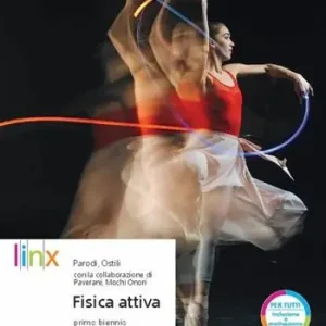 Fisica attiva. Per il biennio delle Scuole superiori. Con app. Con e-book. Con espansione online Consegna Rapida