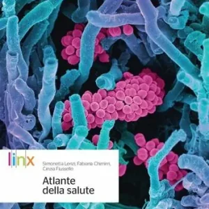 Ultimissimo Modello Atlante della salute. Per le Scuole superiori. Con espansione online