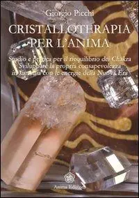 Occasione Imperdibile Cristalloterapia per l‘anima