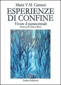 Spedizione Espresso Esperienze di confine. Vivere il paranormale