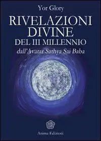 Sconto Rivelazioni divine del III millenio dall‘Avatar Satya Sai Baba