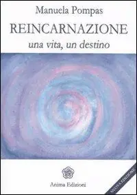 Reincarnazione. Una vita, un destino Soddisfatti O Rimborsati