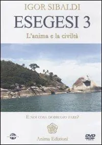 Ultima Occasione Esegesi 3. L‘anima e la civiltà. E noi cosa dobbiamo fare? Con DVD