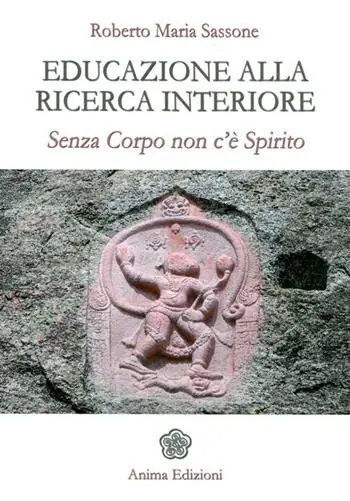 Soddisfatti O Rimborsati Educazione alla ricerca interiore. Senza corpo non c‘è spirito