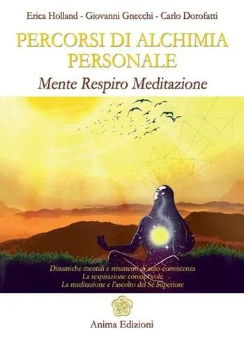 Professionale Percorsi di alchimia personale. Mente respiro meditazione