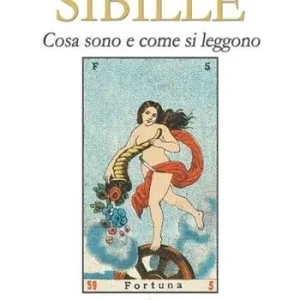 Sibille. Cosa sono e come si leggono. Ediz. illustrata Offerta Lampo