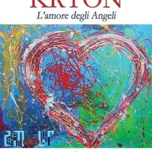 Prezzo Conveniente Kryon. L‘amore degli angeli