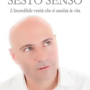 Di Tendenza Sesto senso. L‘incredibile verità che ti cambia la vita