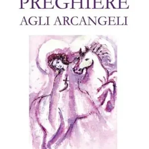 Preghiere agli arcangeli Reso Gratuito