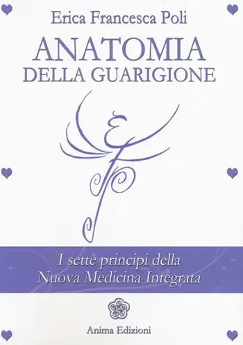 Compra Oggi Stesso Anatomia della guarigione. I sette principi della nuova medicina integrata