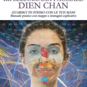 Offerta Del Giorno Riflessologia facciale Dien Chan. Guarisci te stesso con le tue mani. Manuale pratico con mappe e immagini esplicative