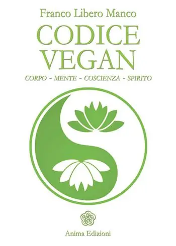 Bestseller Codice vegan. Corpo, mente, coscienza, spirito