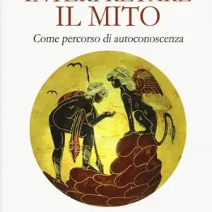 Professionale Interpretare il mito. Come percorso di autoconoscenza