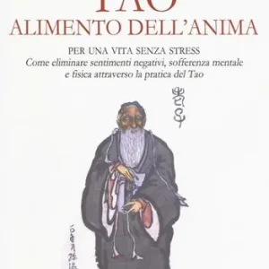 Tao. Alimento dell‘anima Offerta Speciale