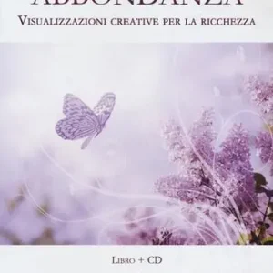 Vendita Finale Abbondanza. Visualizzazioni creative per la ricchezza. Con CD-Audio