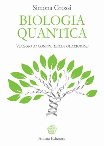 Biologia quantica. Viaggio ai confini della guarigione Prezzo Ridotto