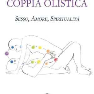 Economico Coppia olistica. Sesso, amore, spiritualità