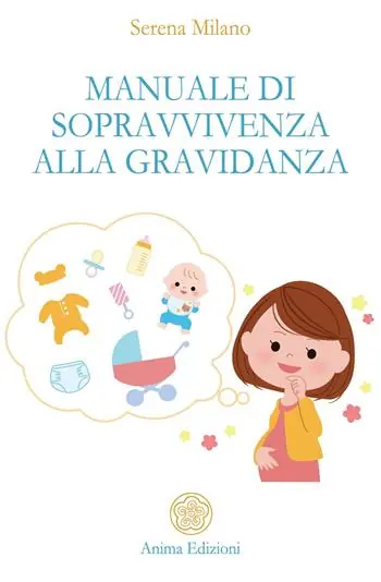 Manuale di sopravvivenza alla gravidanza Esclusivo