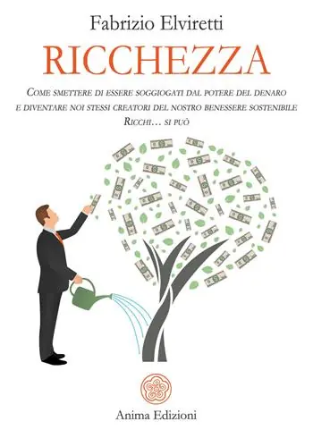 Ricchezza. Come smettere di essere soggiogati dal potere del denaro e diventare noi stessi creatori del nostro benessere sostenibile. Ricchi... si può Affare