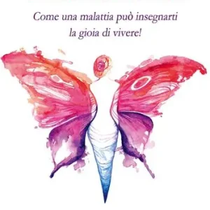 Spedito Oggi Fibromialgia. Come una malattia può insegnarti la gioia di vivere!