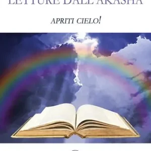 Offerta Letture dall‘Akasha. Apriti cielo!