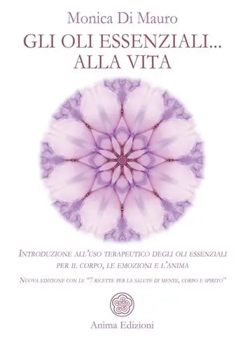 Gli oli essenziali... alla vita. Introduzione all’uso terapeutico degli oli essenziali per il corpo, le emozioni e l’anima. Nuova edizione con le «7 ricette per la salute di mente, corpo e spirito» Super Prezzo