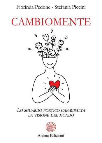 Professionale Cambiomente. Lo sguardo poetico che ribalta la visione del mondo