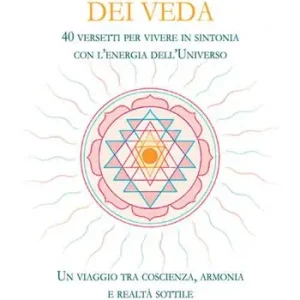 Compra Adesso Codice quantico dei Veda. 40 versetti per vivere in sintonia con l‘energia dell‘Universo. Un viaggio tra coscienza, armonia e realtà sottile