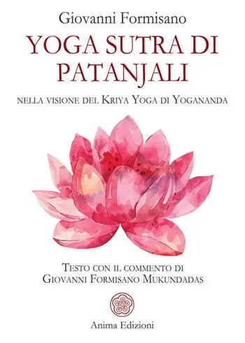 Di Tendenza Yoga Sutra di Patanjali. Nella visione del Kriya Yoga di Yogananda