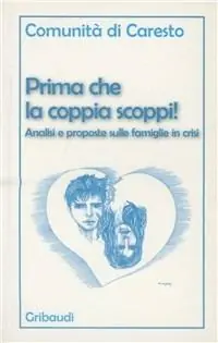 Prima che la coppia scoppi! Analisi e proposte sulle famiglie in crisi Spedizione Espresso