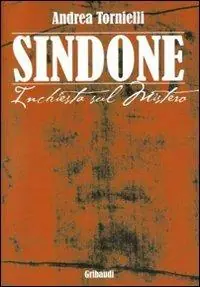 Spedizione Espresso Sindone. Inchiesta sul mistero