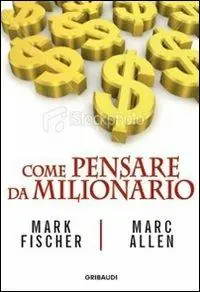 Saldi Come pensare da milionario