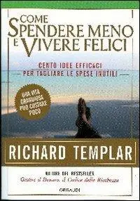 Come spendere meno e vivere felici Super Prezzo