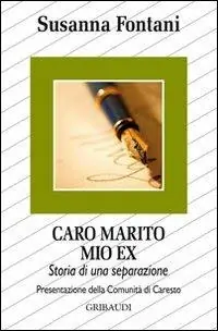 Nuovo Arrivo Caro marito, mio ex. Storia di una separazione