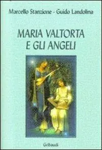 Maria Valtorta e gli angeli Prezzo Conveniente