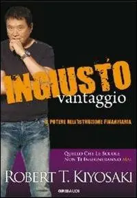 Ingiusto vantaggio. Il potere dell‘istruzione finanziaria Pagamento Sicuro