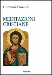 Promozione Esclusiva Meditazioni cristiane