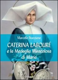 Caterina Labourè e la medaglia miracolosa di Maria Economico
