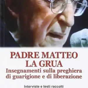 Prezzo Ridotto Insegnamenti sulla preghiera di guarigione e di liberazione