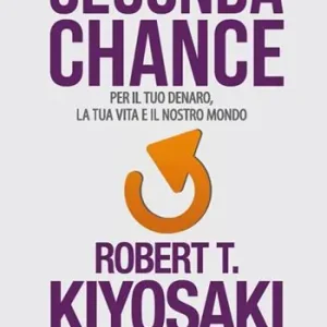 Seconda chance. Per il tuo denaro, la tua vita e il nostro mondo Direttamente Dal Produttore