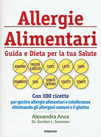 Allergie alimentari. Guida e dieta per la tua salute Prezzo Basso